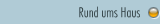 Rund ums Haus